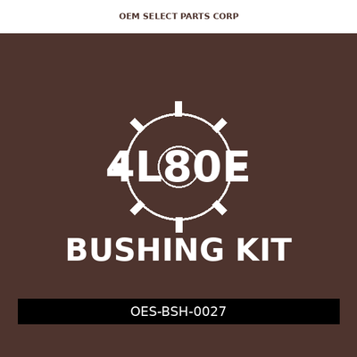 Bushing Kit | 4L80E
