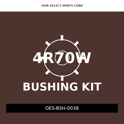 Bushing Kit | 4R70W