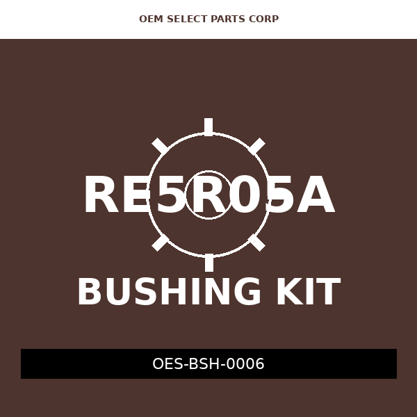Bushing Kit | RE5R05A