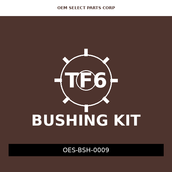 Bushing Kit | TF6