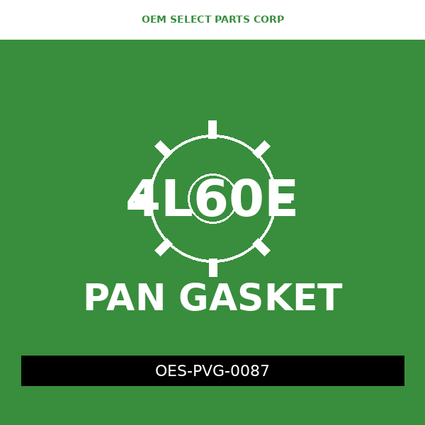 Pan Valve Gasket | 4L60E