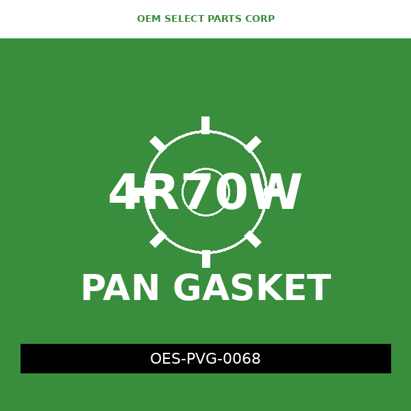 Pan Valve Gasket | 4R70W