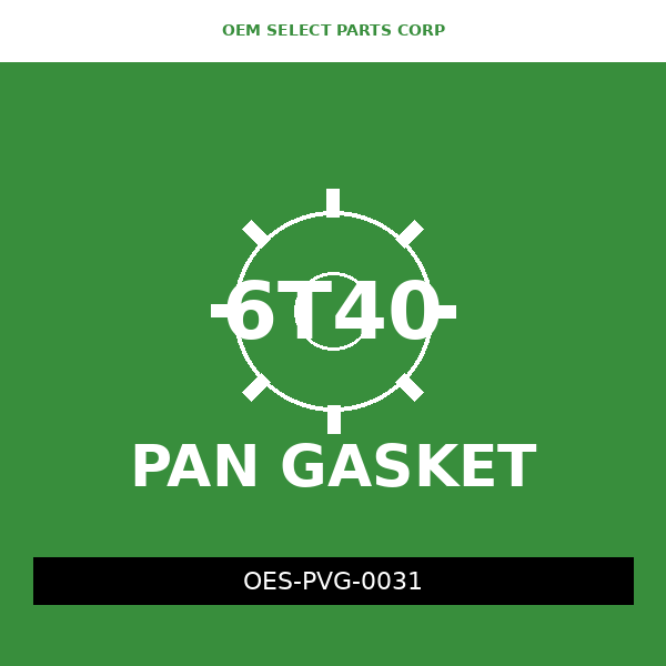 Pan Valve Gasket | 6T40