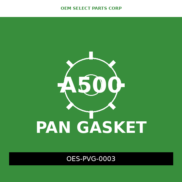 Pan Valve Gasket | A500