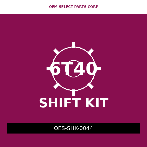 Shift Kit | 6T40