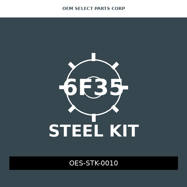 Steel Kit | 6F35