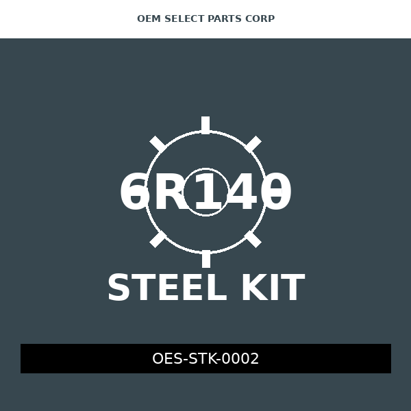Steel Kit | 6R140