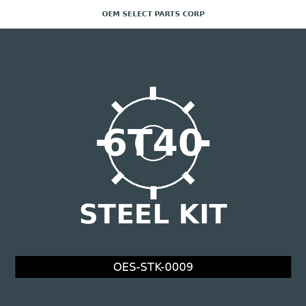 Steel Kit | 6T40