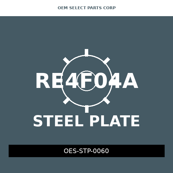 Steel Plate | RE4F04A